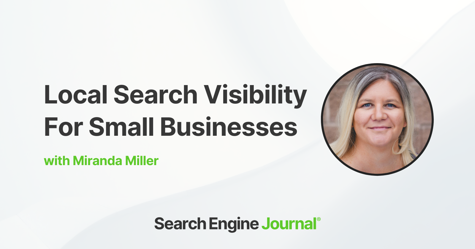 Local SEO For Small Businesses: 7 Top Ways To Gain Visibility via @sejournal, @mirandalmwrites