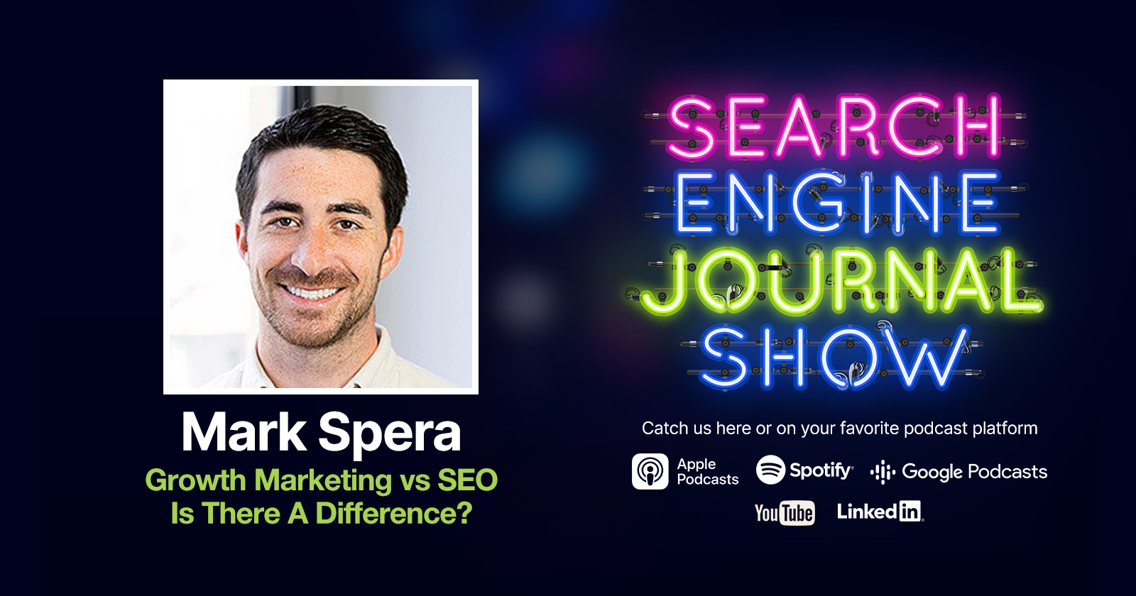 Growth Marketing vs SEO – Is There A Difference? - Ep. 275 via @sejournal, @lorenbaker