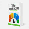 Google Ranking Factors: Fact or Fiction [2nd Edition Ebook]