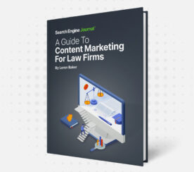 Content Marketing For Law Firms: Expand Your Reach & Increase Your Search Rankings