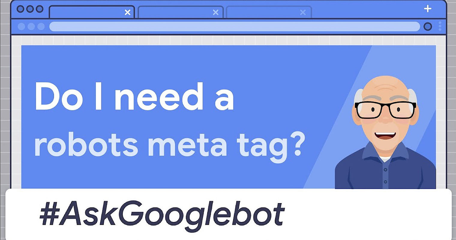 Google Answers If Meta Robots Tags Affect Search Rankings