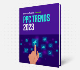 The Biggest PPC Trends Of 2023, According To 22 Experts [Ebook]