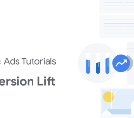 Google Ads Conversion Lift Tutorial For Advertisers