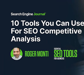 10 Tools You Can Use For SEO Competitive Analysis