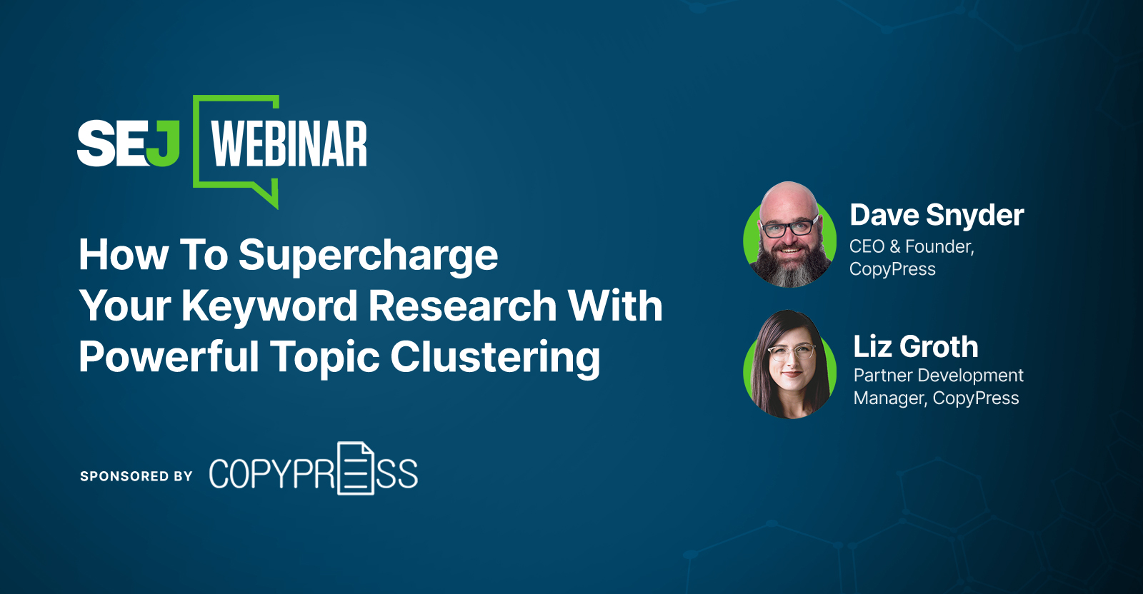 Topic Clustering: How To Upgrade Your Keyword Research & Boost Search Results [Webinar]