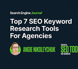 Top 7 SEO Keyword Research Tools For Agencies