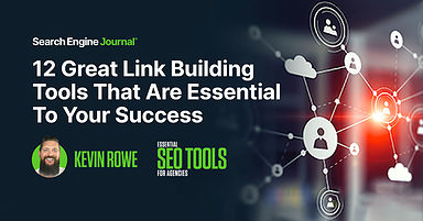 12 Great Link Building Tools That Are Essential To Your Success