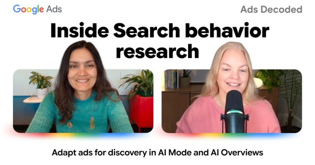 Google’s Ads Decoded Explores How AI Is Changing Search Behavior